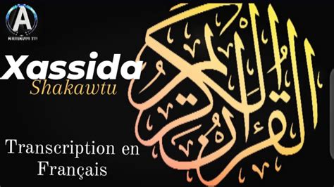 Khassida Shakawtu |Transcription en français........ - YouTube