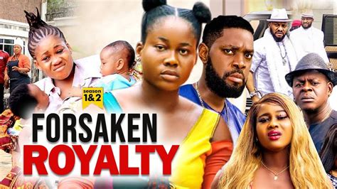 FORSAKEN ROYALTY 1&2 (2023 Movie) PEACE ONUOHA LATEST MOVIES JERRY WILLIAMS MOVIES 2022 FULL ...