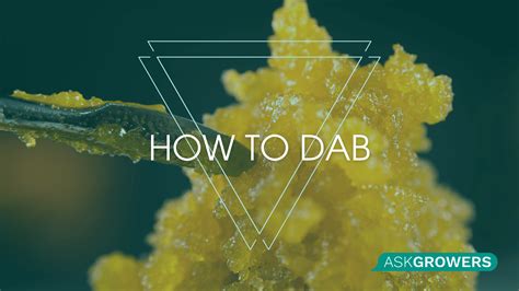 What is Dabbing Weed & How to Dab? | AskGrowers