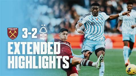 EXTENDED HIGHLIGHTS | WEST HAM 3-2 NOTTINGHAM FOREST | PREMIER LEAGUE