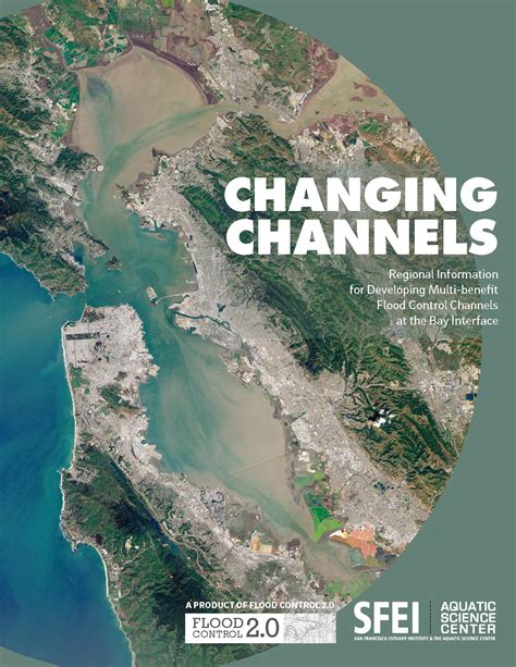 Changing Channels: Regional Information for Developing Multi-benefit Flood Control Channels at ...