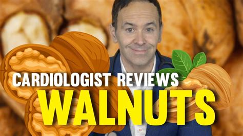 Cardiologist Reviews Walnuts - YouTube