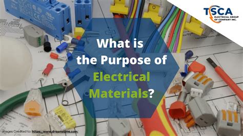 What is the Purpose of Electrical Materials?- TSCA Electrical Group