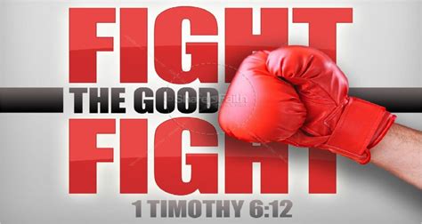 1 Timothy 6:12 Fight the good fight of the faith (Listen to, Dramatized or Read) - GNT ...