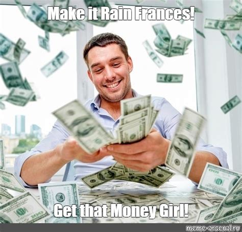 Make It Rain Money Meme - Christoper