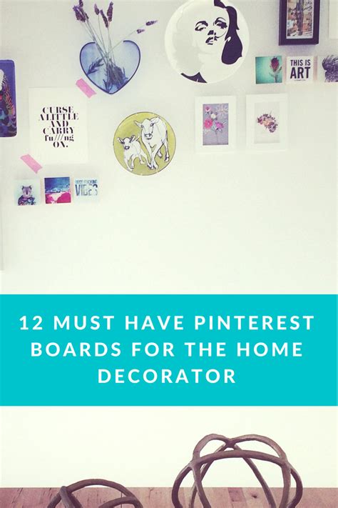 12 MUST HAVE PINTEREST BOARDS FOR THE HOME DECORATOR must have home decor pinterest boardsPin ...