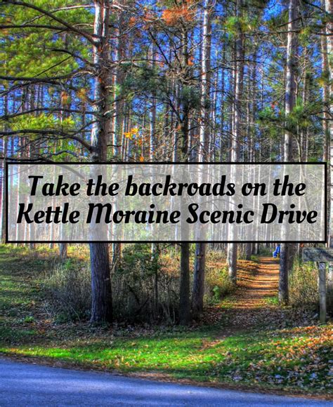 Take the backroads on the Kettle Moraine Scenic Drive | Wisconsin state ...