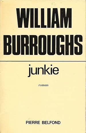 Junkie. by BURROUGHS (William).: (1972) | Librairie Les Autodidactes ...