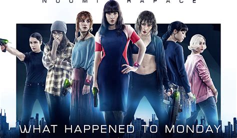 The Dystopian Thriller ‘What Happened to Monday’: Noomi Rapace's Excellent Performance ...