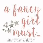 A Fancy Girl Must