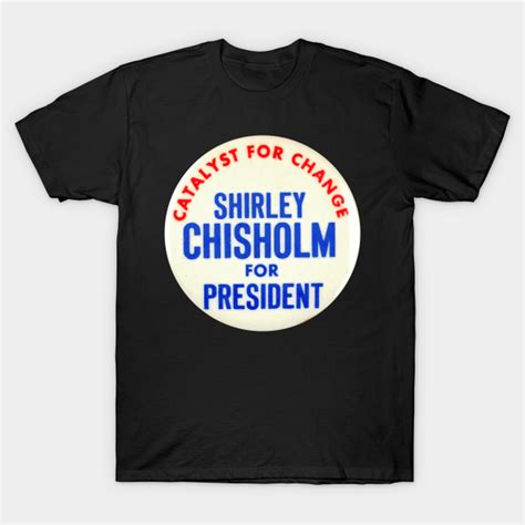 Shirley Chisholm 1972 Presidential Campaign Button Design - Chisholm ...