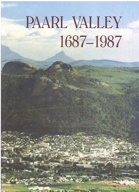 PAARL VALLEY, 1687-1987 – Clarke's Bookshop