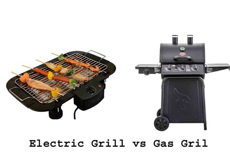 Electric Grill vs Gas Grill: Which is Better? - GRILL EVER