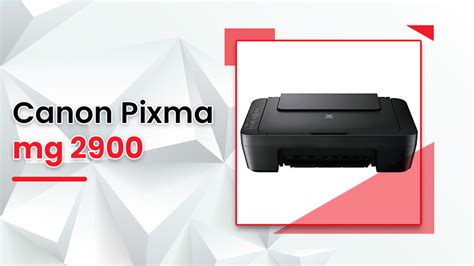 Guide to Canon Pixma mg2900 Wireless Printer Setup