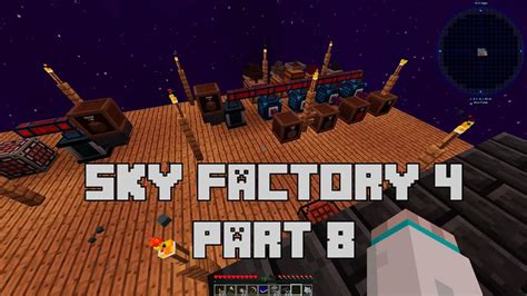 Sky Factory 4 - Part 8 - YouTube