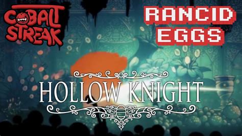 Hollow Knight #03 - Rancid Eggs - Cobalt Streak - YouTube