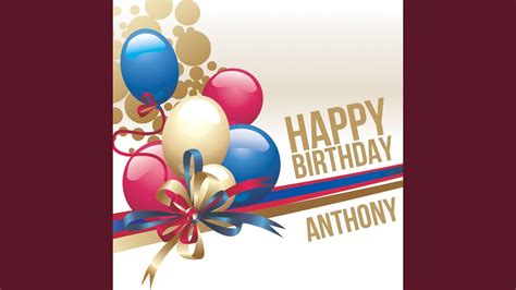 Happy Birthday Anthony - YouTube