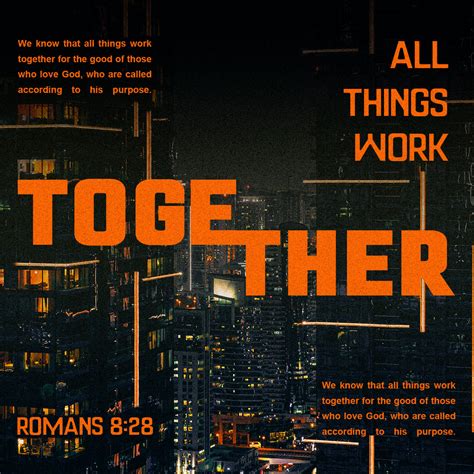 Romans 8:28-35, 37-39 And we know that God causes everything to work together for the good of ...