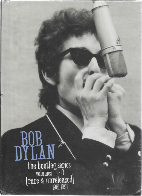 Bob Dylan - The Bootleg Series Volumes 1 - 3 (Rare & Unreleased) 1961 ...