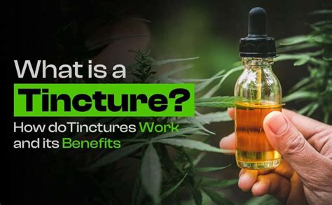 What Is a Tincture? How Do Tinctures Work and Its Benefits