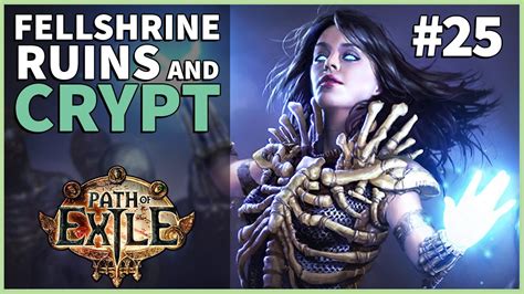 Fellshrine Ruins and Crypt | Path of Exile #25 - YouTube