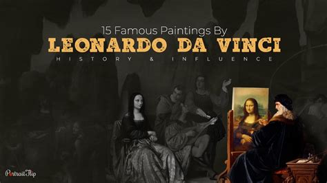 15 Famous Paintings By Leonardo da Vinci: History & Influence