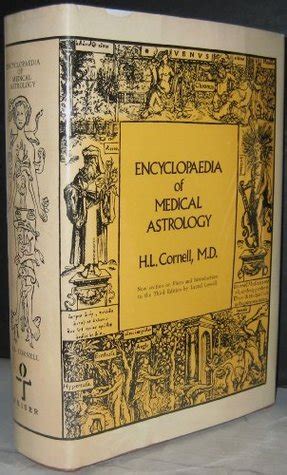 Encyclopedia of Medical Astrology by H.L. Cornell