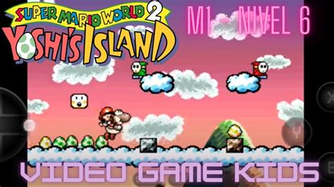 Super Mario World: Yoshi's Island, Mundo 1 - Nivel 6 - YouTube