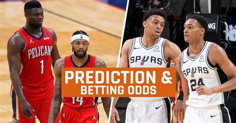 Pelicans vs Spurs Prediction, Betting Odds, Live Stream, Broadcast ...