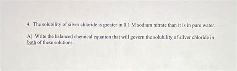 Solved the solubility of silver chloride is greater in 0.1M | Chegg.com