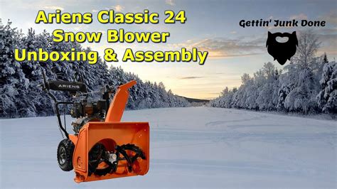 Ariens Classic 24 Inch Snow Blower Unboxing and Assembly by @GettinJunkDone - YouTube