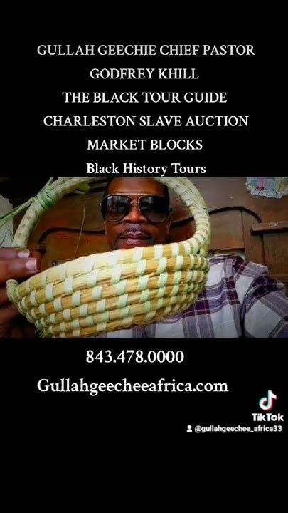 Gullah Geechie Museum Tour Guide Gullah Geechie Chief Pastor Godfrey Black History Slave ...