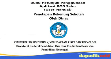 Buku Petunjuk Penggunaan Aplikasi BOS Salur Online - Penetapan Rekening Sekolah - Dapodik.co.id