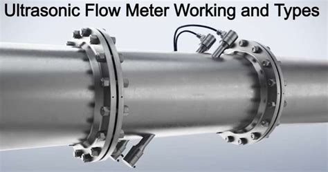 Ultrasonic Flow Meter Working and Types - Chemical Engineering World