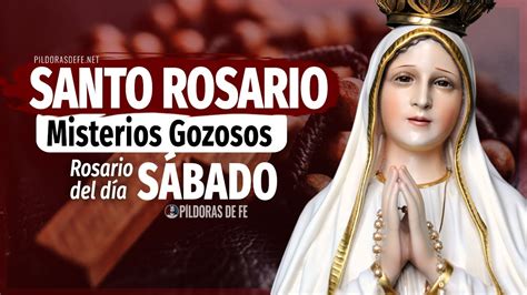 Santo Rosario Sábado. Misterios Gozosos. Santo Rosario de hoy - YouTube