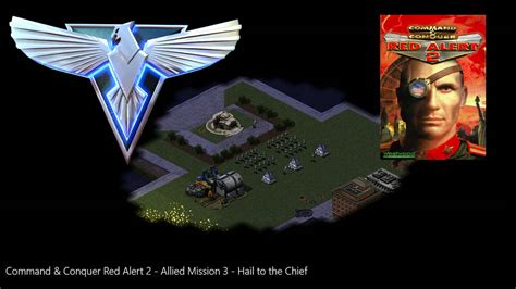 Red Alert 2 Allied Mission 3 Hail to the Chief by Kavendine on DeviantArt