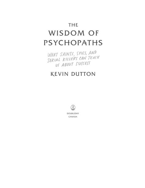 SOLUTION: The wisdom of psychopaths what saints spies and serial killers can teach us about ...