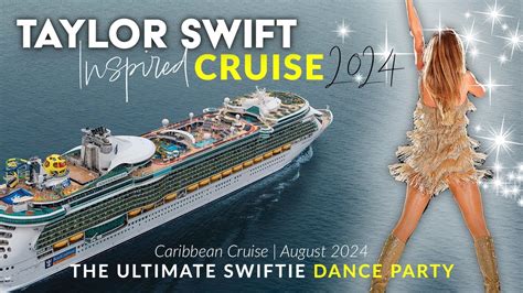 TAYLOR SWIFT Inspired Cruise 2024 | The Ultimate Swiftie Cruise ...