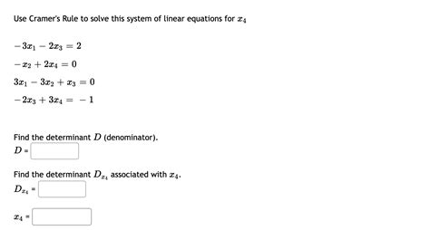 Solved Use Cramer's Rule to solve this system of linear | Chegg.com