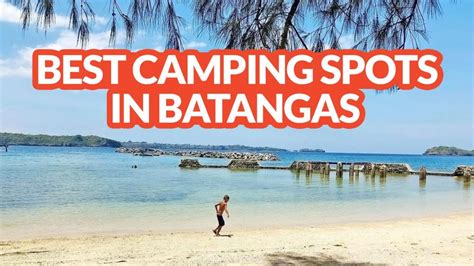 8 BEST CAMPING SPOTS IN BATANGAS - Batangas Beaches and Resorts