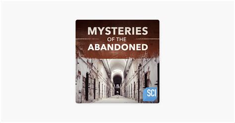 ‎Mysteries of the Abandoned, Season 3 on iTunes