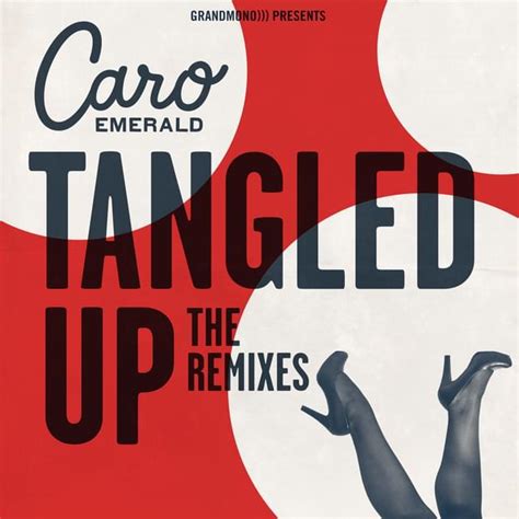 Caro Emerald – Tangled Up (Lokee Remix) Lyrics | Genius Lyrics