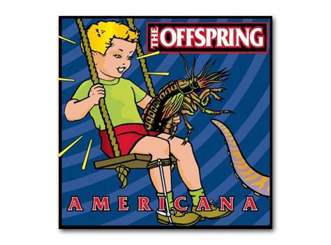 The Offspring - Americana (1998) - Dare You Look At The Scariest Album ...