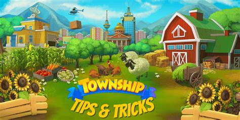 Township Game Tips And Tricks For Beginners