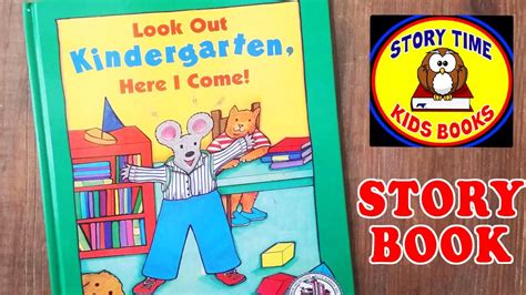 Look Out Kindergarten Here I Come Story Book for Children Read Aloud Out Loud - YouTube