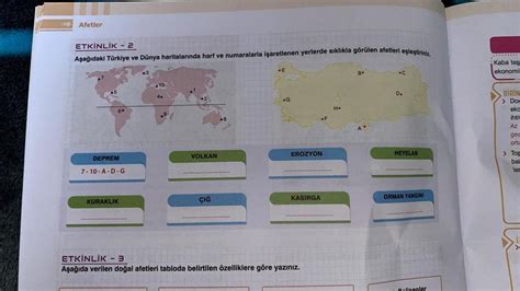 1180 Afetler ETKİNLİK - 2 Aşağıdaki Türkiye ve Dünya haritalarında harf ve numaralarla ...