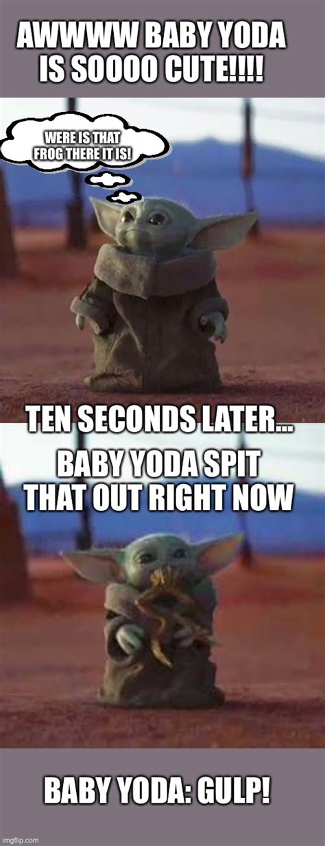 Image tagged in baby yoda,baby yoda eats frog - Imgflip