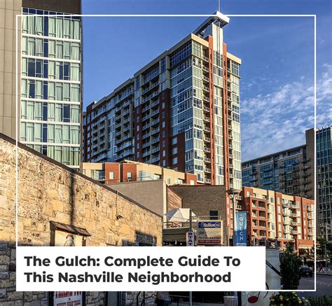 Complete Guide To The Gulch - Nashville Neighborhood (2022)