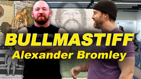 BULLMASTIFF: Alexander Bromley TOP TIER Strength Program: Old School Training - YouTube