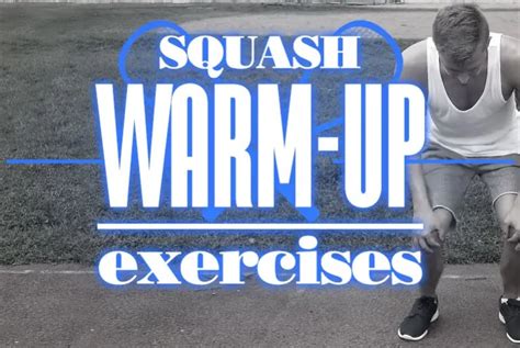 Squash Warm Up Exercises - BossSquash Infographics